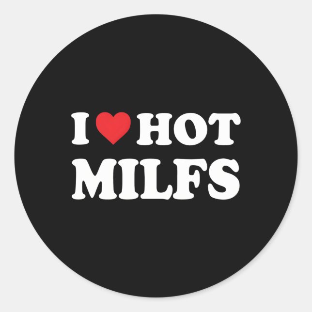 Ich Liebe heiße Milfs Red Er I Er heiße Mamas Milf Runder Aufkleber (Vorderseite)