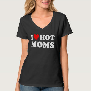 Ich liebe heiße Mütter T-Shirt Lustiges rotes Herz