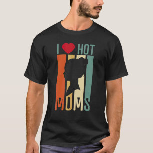 Ich liebe heiße Mütter Vintage Retro Grafik für Mü T-Shirt