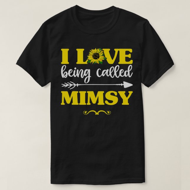 Ich Liebe heißt Mimsy Sonnenblume , Fun Mütter T-Shirt (Design vorne)