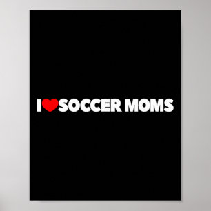 Ich liebe (Herz) Fußball-Mamas  Poster