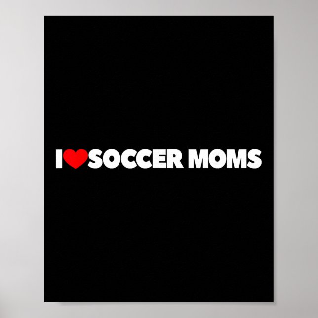 Ich liebe (Herz) Fußball-Mamas  Poster (Vorne)
