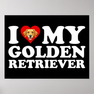 Ich liebe (Herz) meinen Golden Retriever Poster