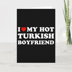 Ich liebe (Herz) meinen heißen türkischen Freund V Karte