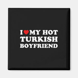 Ich liebe (Herz) meinen heißen türkischen Freund V Magnet