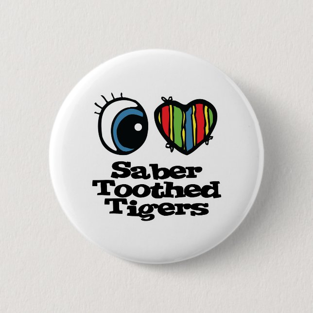 Ich liebe (Herz) Säbelzahn-Tiger Button (Vorderseite)