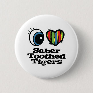 Ich liebe (Herz) Säbelzahn-Tiger Button