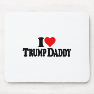 Ich liebe Herz Trump Daddy Daddy ist zu Hause Mousepad