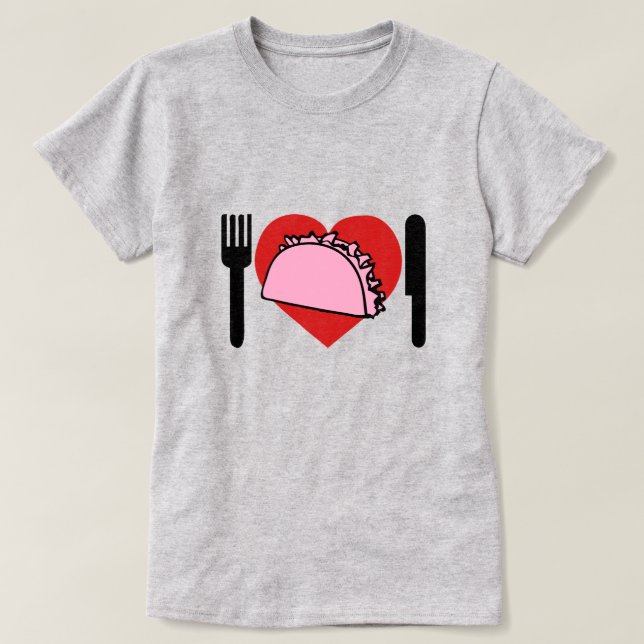 Ich Liebe Herz zu essen rosa Tacos Knife Gabel T-Shirt (Design vorne)