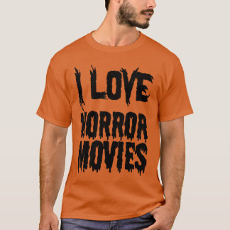 Ich liebe Horrorfilme Lustiger Horrorfilm-Fan frie T-Shirt