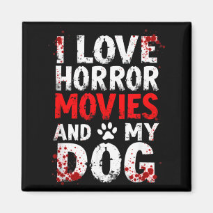 Ich liebe Horrorfilme mein Hund Halloween Magnet