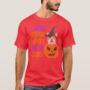 Ich liebe Horrorfilme und mein Corgi lustiges Hall T-Shirt