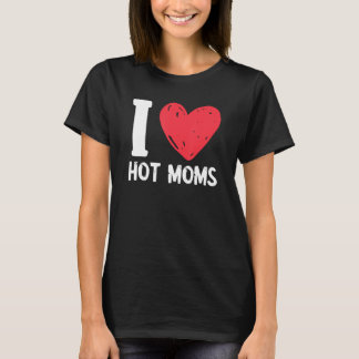 Ich Liebe Hot Mamas Red Heart Hot Mother T-Shirt