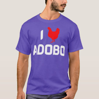 ICH LIEBE HÜHNCHEN ADOBO T-Shirt