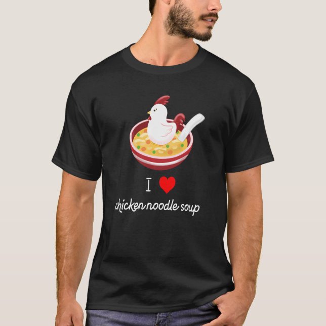 Ich Liebe Hühnernudelsuppe lustig und Niedlich T-Shirt (Vorderseite)