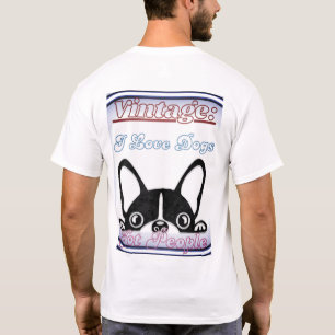 Ich liebe Hunde: Keine Menschen T-Shirt