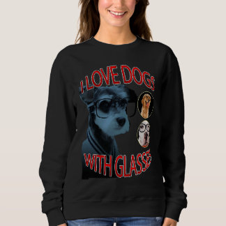 Ich liebe Hunde mit Brillen Sweatshirt