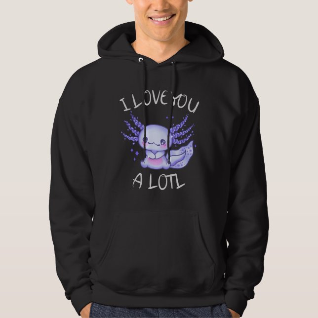 Ich Liebe Ihnen eine Lose Axolotl in der Liebe Hoodie (Vorderseite)