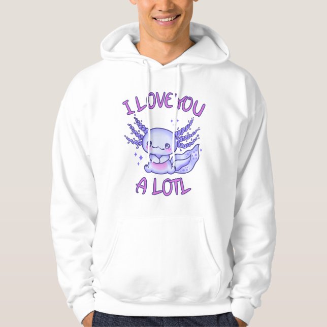 Ich Liebe Ihnen eine Lose Axolotl in der Liebe Hoodie (Vorderseite)