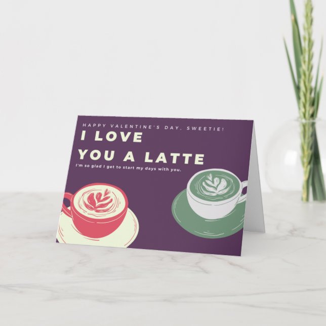 Ich Liebe Ihnen einen Latte-Kaffee Lover Valentine Karte (Vorderseite)