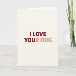 Ich liebe Ihre Hund Karte