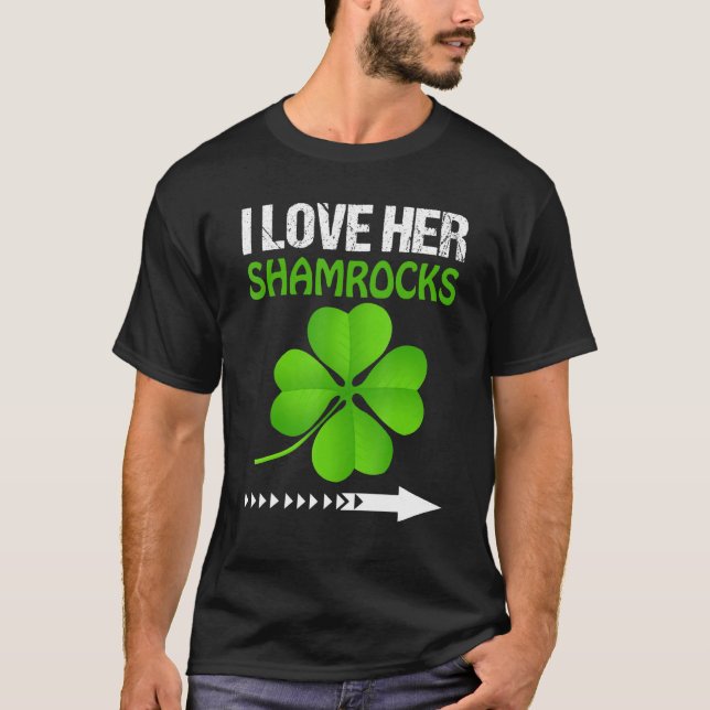 Ich Liebe Ihre Kleeblätter St Patricks Day Funny P T-Shirt (Vorderseite)
