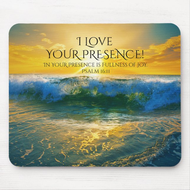 Ich Liebe Ihre Präsenz, Psalm 16:11 Ozean Sonnenun Mousepad (Vorne)