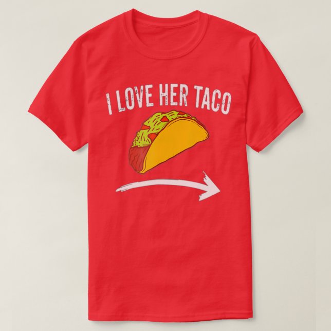 Ich Liebe ihre Taco Paare Cinco De Mayo's Dirty T-Shirt (Design vorne)
