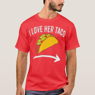 Ich Liebe ihre Taco Paare Cinco De Mayo's Dirty T-Shirt