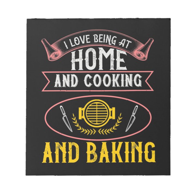 Ich Liebe im Zuhause, Kochen und Backen Notizblock (Vorderseite)