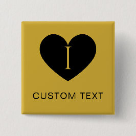 Ich liebe INDIVIDUELLER TEXT Klassisches Metallicg Button