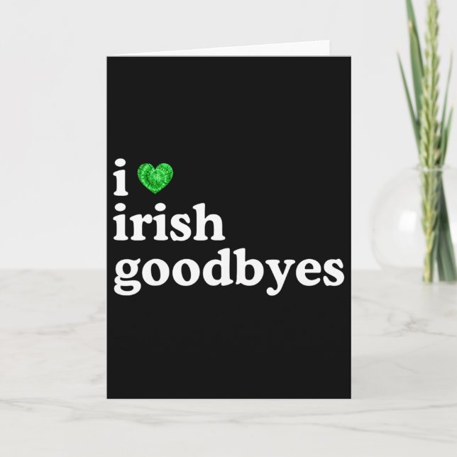 Ich liebe irischen Abschied Lustiger St. Patricks  Karte (Vorderseite)