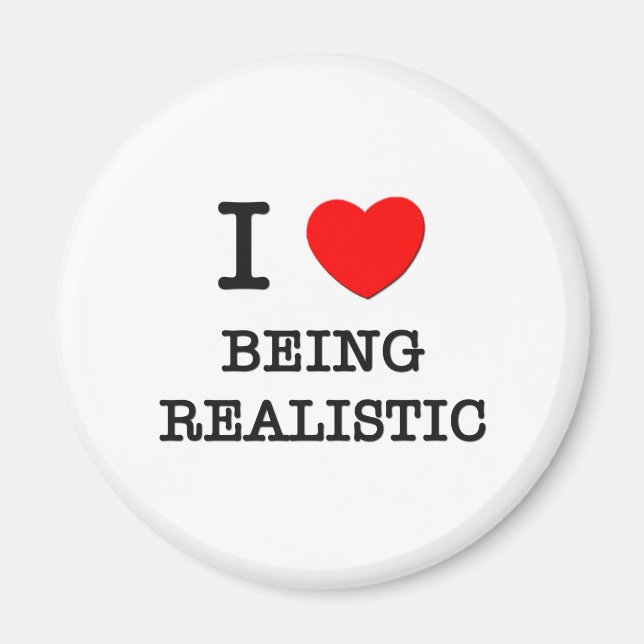 Ich Liebe ist realistisch Magnet (Vorne)