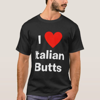 Ich Liebe italienische Hintern - mit einem roten H T-Shirt