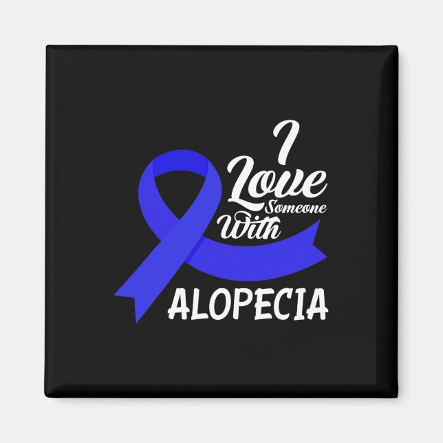 Ich Liebe jemandem mit Alopezie-Bewusstsein 1 Magnet (Vorne)