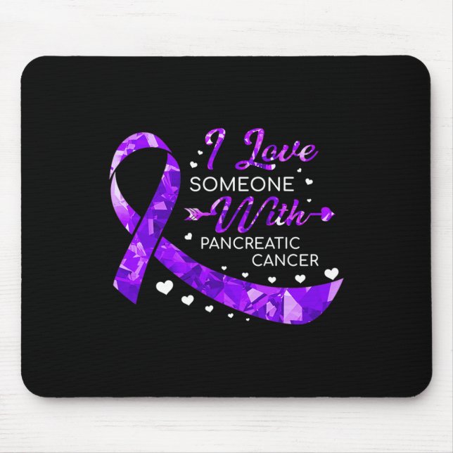 Ich Liebe jemandem mit Bauchspeicheldrüsenkrebs Mousepad (Vorne)