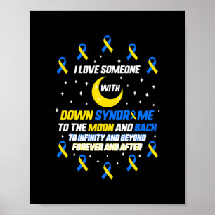 Ich Liebe jemandem mit Down Syndrome Awareness T21 Poster