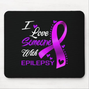 Ich Liebe jemandem mit Epilepsie-Bewusstsein Mousepad
