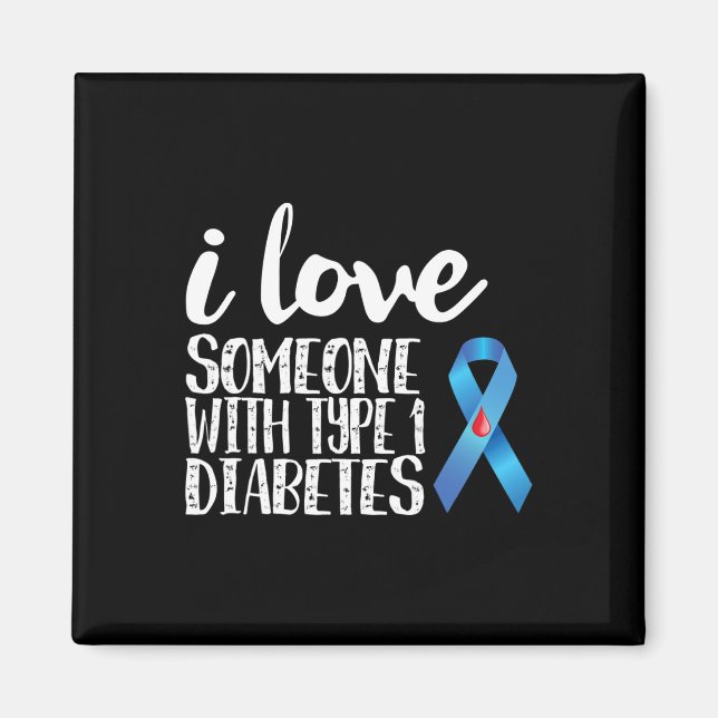 Ich Liebe jemandem mit Typ 1 Diabetes Magnet (Vorne)