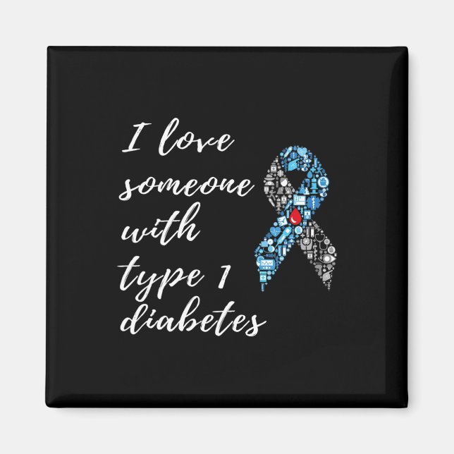 Ich Liebe jemandem mit Typ 1 Diabetes Magnet (Vorne)