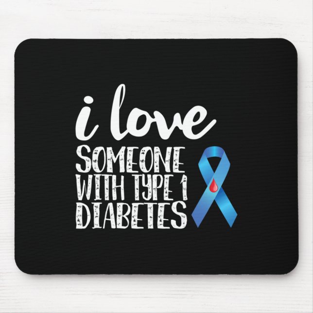 Ich Liebe jemandem mit Typ 1 Diabetes Mousepad (Vorne)