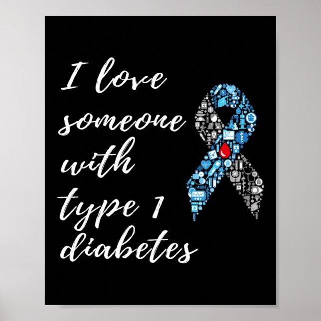 Ich Liebe jemandem mit Typ 1 Diabetes Poster (Vorne)