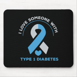 Ich Liebe jemandem mit Typ 1 Diabetes-Sensibilisie Mousepad