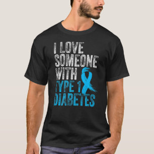 Ich Liebe jemandem mit Typ 1 Diabetes T-Shirt