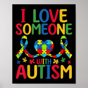 Ich Liebe jemandem mit Unterstützung des Autismus Poster