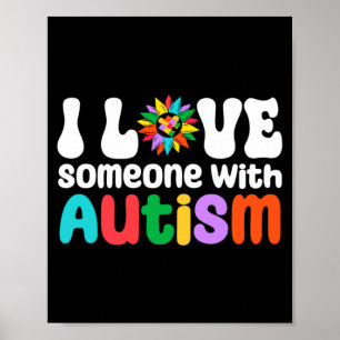 Ich liebe jemanden mit Autismus-Bewusstsein Autism Poster