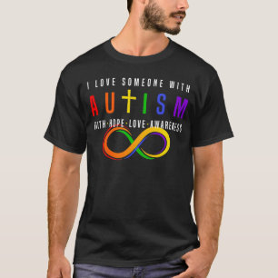 Ich liebe jemanden mit Autismus Glaube Hoffnung Li T-Shirt