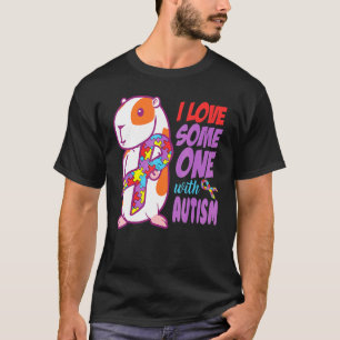 Ich liebe jemanden mit Autismus - Meerschweinchen- T-Shirt