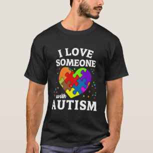 Ich Liebe jemanden mit Autismus T-Shirt