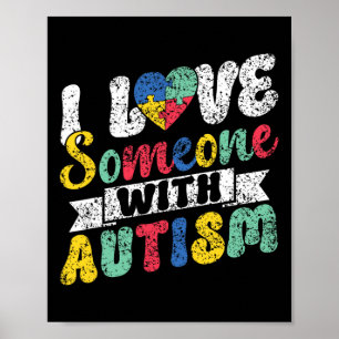 Ich liebe jemanden mit Autismus Unterstützung Auti Poster